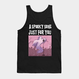 A Spooky Song, Just For You Tank Top